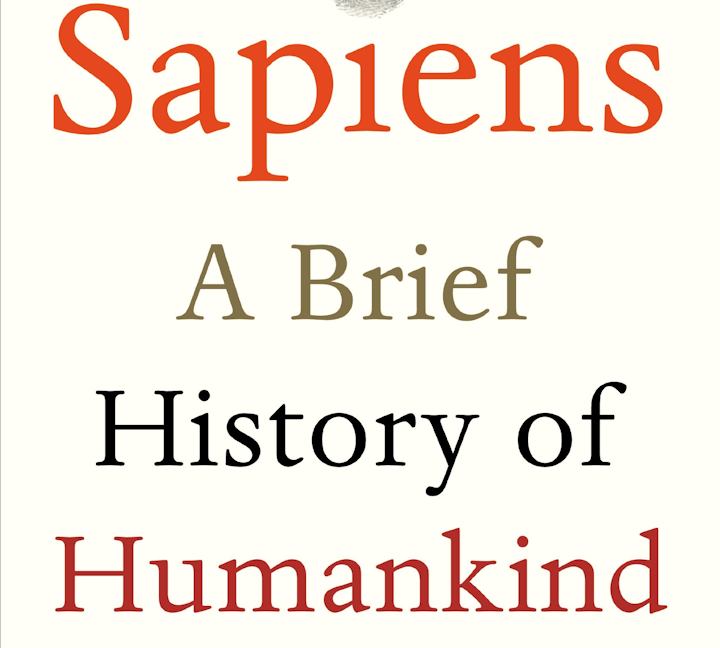 Book Review: "Sapiens - A Brief History Of Humankind" By Yuval Noah ...