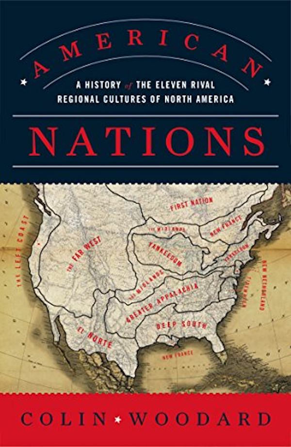 Book Review American Nations By Colin Woodward A Peek At The Peak   Nations Of America Cover 